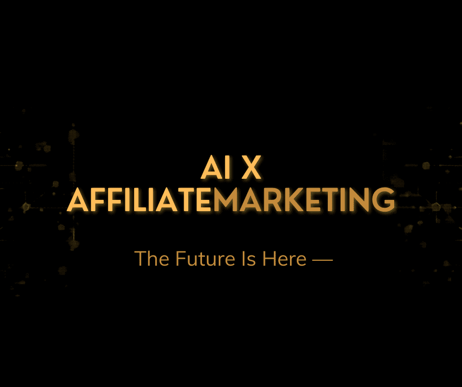 AI x Affiliate Marketing - The Future Is Here 2026